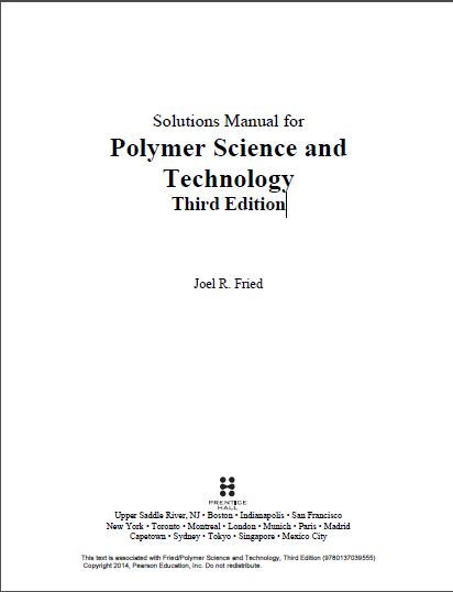 Solutions Manual for Polymer Science and Technology (3rd Edition)
